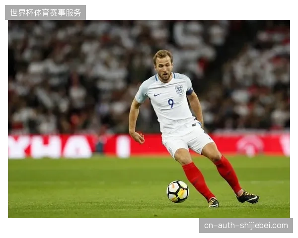 凯恩俱乐部与国家队双线维持巅峰状态，将是英格兰冲击世界杯金靴的核心保障